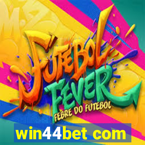 win44bet com